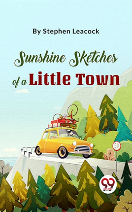 Sunshine Sketches of a Little Town