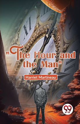 The Hour And The Man