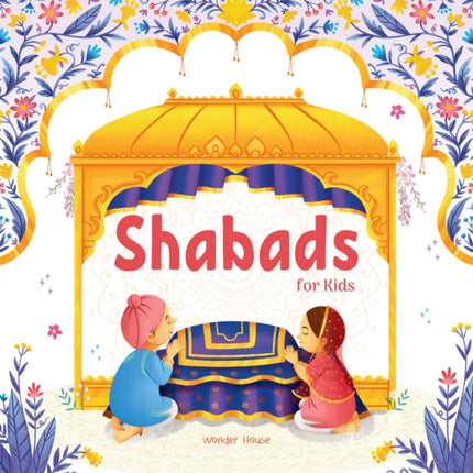 Shabads for Kids: Selected Sikh Hymns in Two Languages