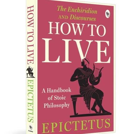 How to Live  A Handbook of Stoic Philosophy