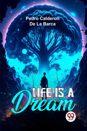 Life is a Dream