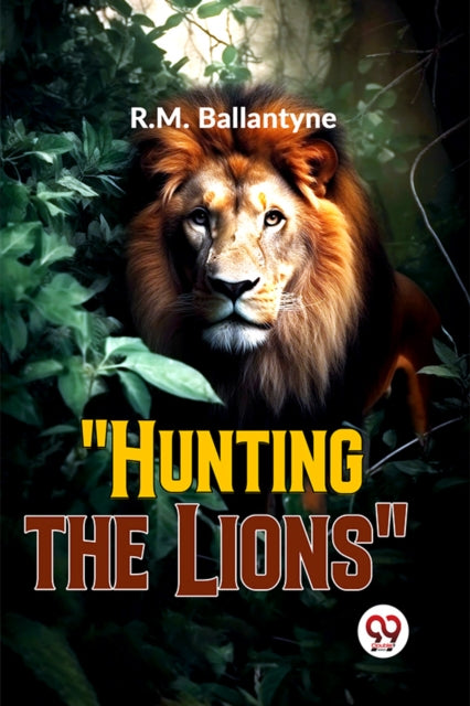 Hunting The Lions