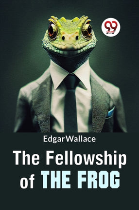 The Fellowship of the Frog