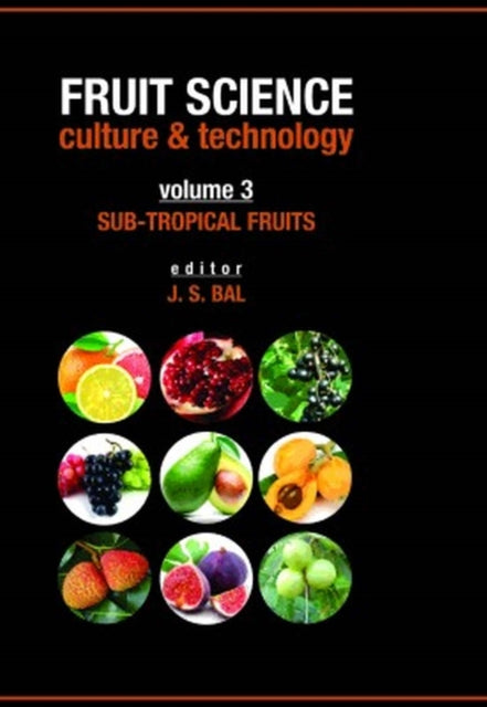 Sub-Tropical Fruits: Vol.03: Fruit Science