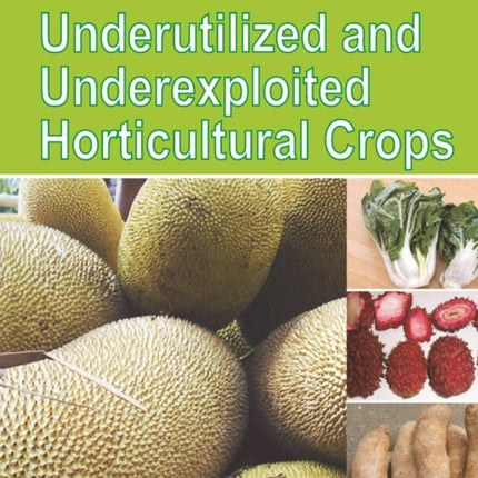 Underutilized and Underexploited Horticultural