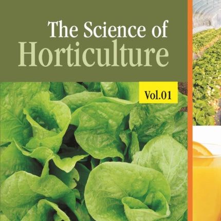 The Science of Horticulture: Vol 01