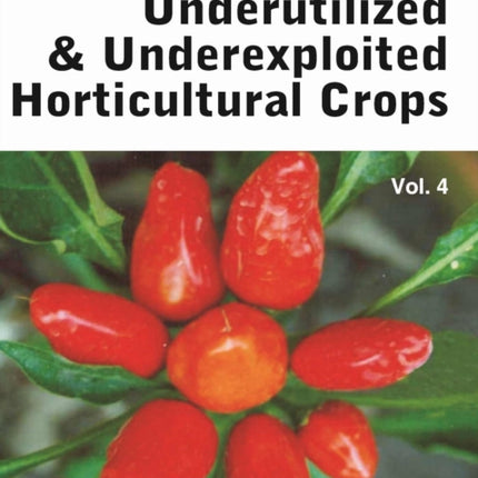 Underutilized and Underexploited Horticultural