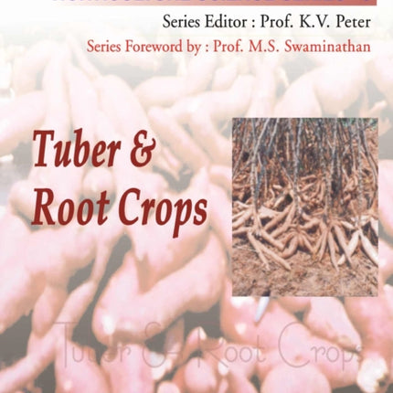 Tuber and Root Crops: Vol.09. Horticulture