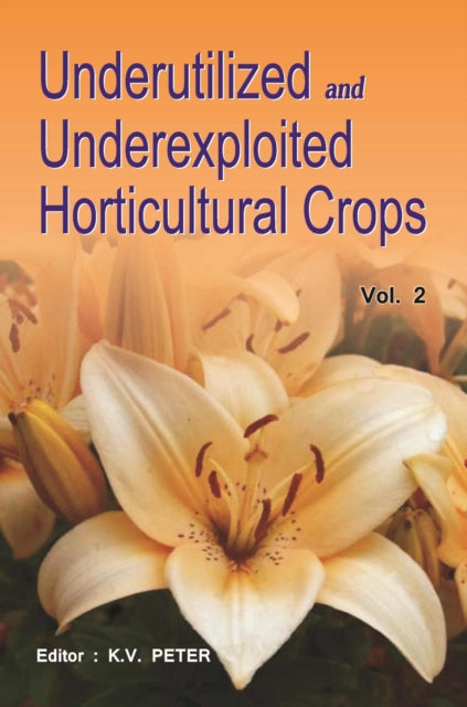 Underutilized and Underexploited Horticultural
