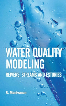 Water Quality Modeling: Rivers,Streams and