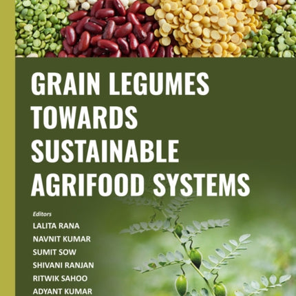 Grain Legumes towards Sustainable Agrifood Systems