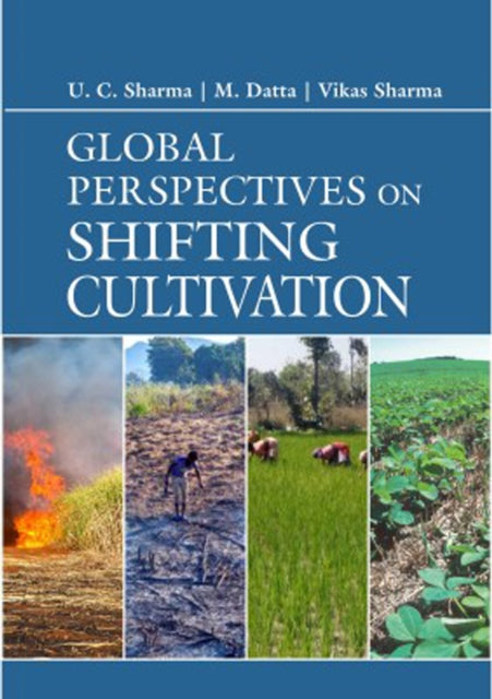 Global Perspectives on Shifting Cultivation The Twelve Ds