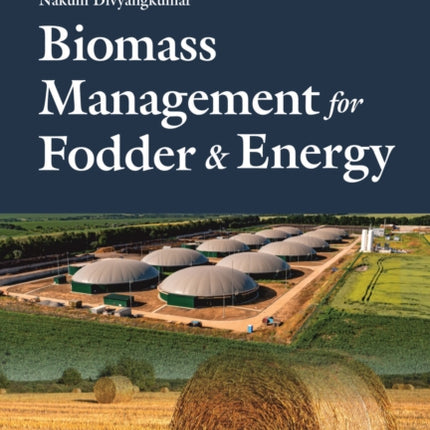 Biomass Management for Fodder and Energy