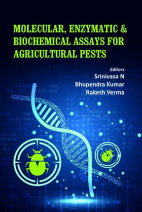 Handbook on Molecular Enzymatic and Biochemical Assays for Agricultural Pests