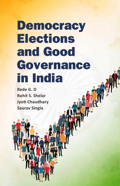 Democracy Electrions and Good Governance in India
