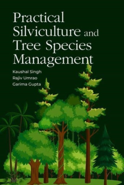 Practical Silviculture and Trees Species