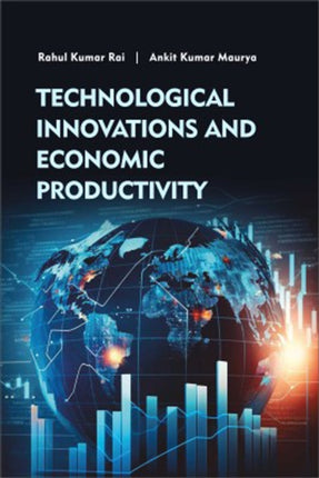 Technological Innovation and Economic Productivity
