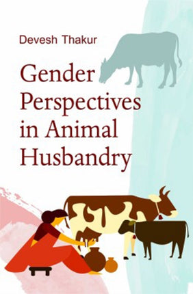 Gender Perspectives in Animal Husbandry A Comprehensive Question Bank