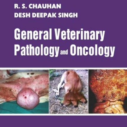General Veterinary Pathology and Oncology