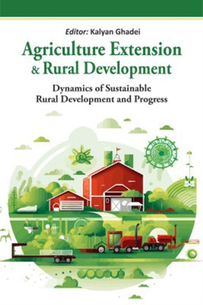 Agriculture Extension and Rural Development  Dynamics of Sustainable Rural Development and Progress