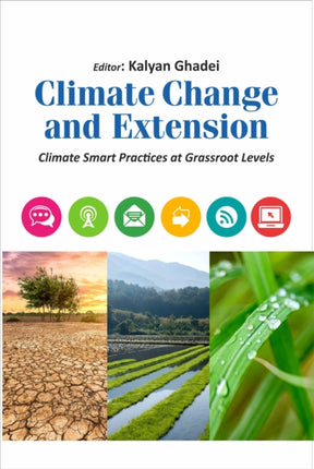 Climate Change and Extension  Climate Smart Practices At Grassroot Levels