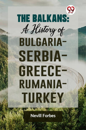 The Balkans: A History of