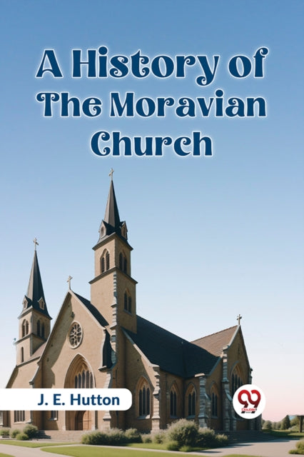 A History Of The Moravian Church