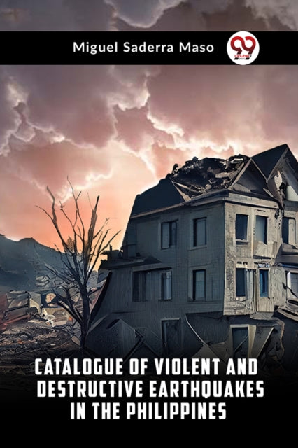 Catalogue Of Violent And Destructive Earthquakes