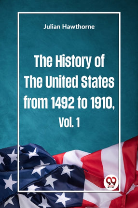 The History of the United States from 1492 to