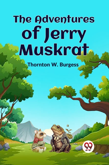 The Adventures Of Jerry Muskrat
