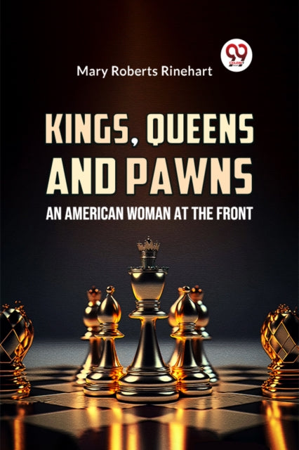 Kings, Queens And Pawns An American Woman at the