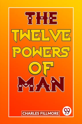 The Twelve Powers Of Man