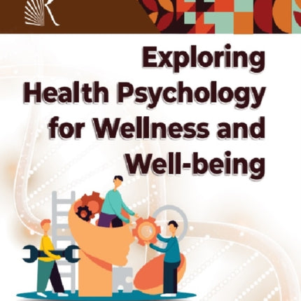 Exploring Health Psychology for Wellness and Wellbeing