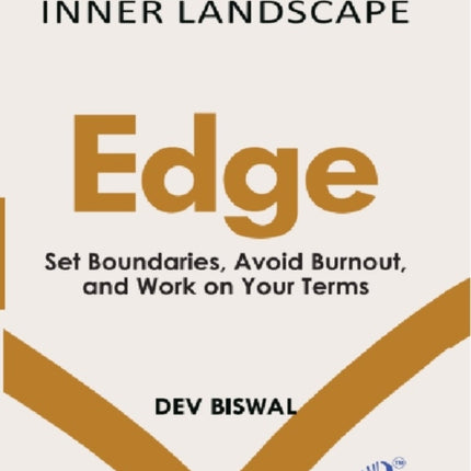 EDGE  Set Boundaries  Avoid Burnout and  Work on Your Terms Edition1st Edition