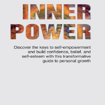 UNLEASHING YOUR INNER POWER