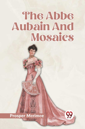 The Abbe Aubain And Mosaics