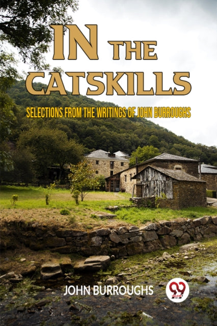 In The Catskills Selections From The Writings Of