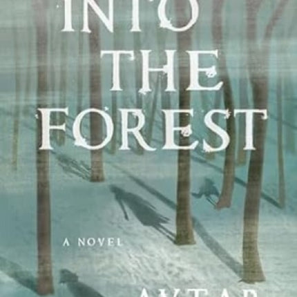 Into the Forest