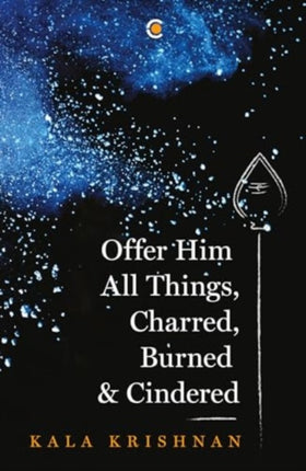 Offer Him All Things Charred Burned  Cindered