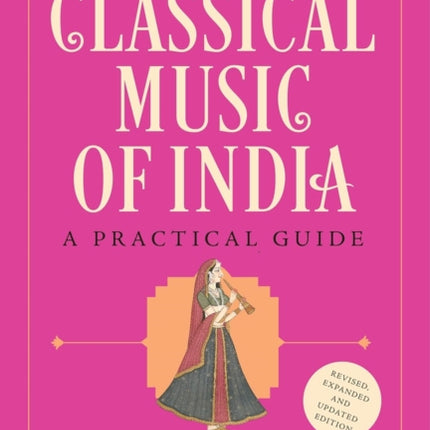 Classical Music of India Revised and Updated