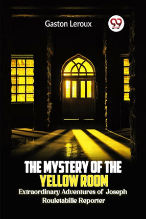 The Mystery of the Yellow Room Extraordinary