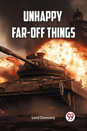 Unhappy Far-Off Things