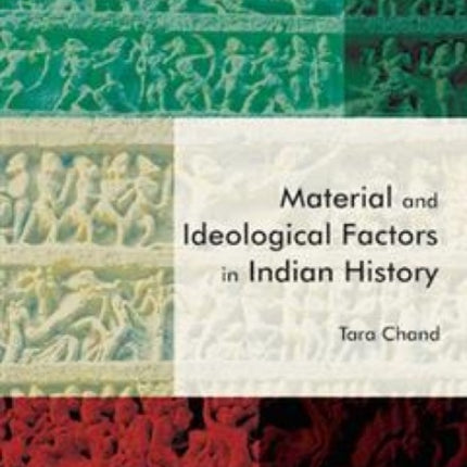 Material and Ideological Factors in Indian