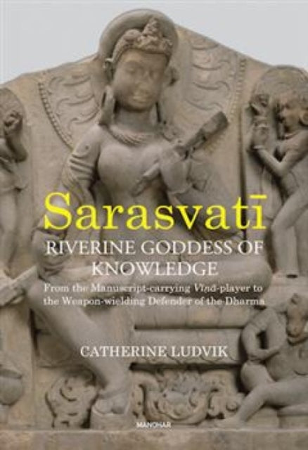 Sarasvati Riverine Goddess of Knowledge From the