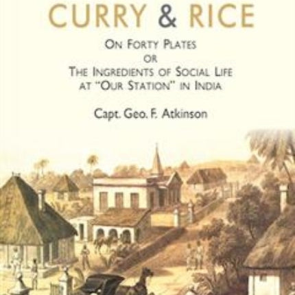 Curry  Rice on Forty Plates or the Ingredients of