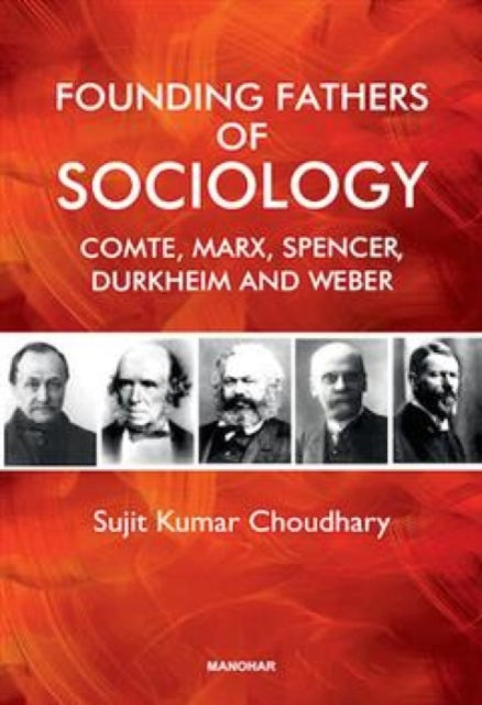 Founding Fathers of Sociology Comte Spencer Marx