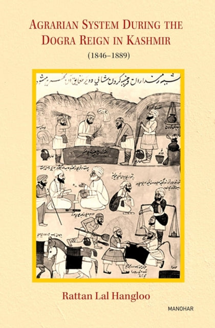 Agrarian System During the Dogra Reign in Kashmir 18461889