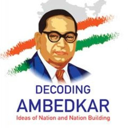 Decoding Ambedkar