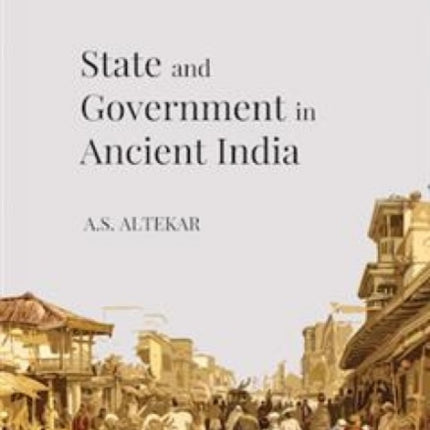 State and Government in Ancient India