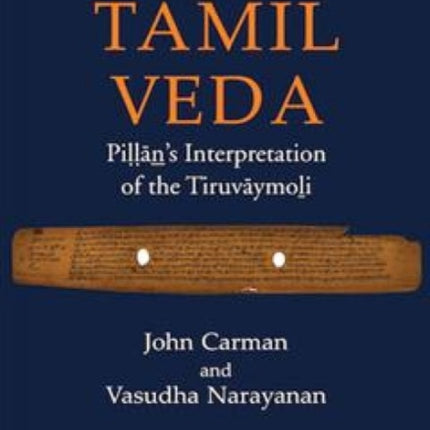 The Tamil Veda Pillans Interpretation of the Tiruvaymoli